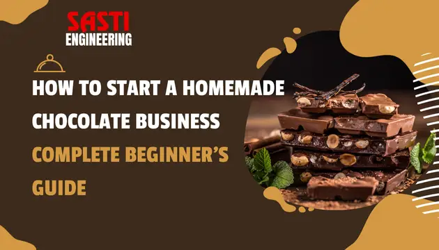 How to Start a Homemade Chocolate Business – Complete Beginner’s Guide